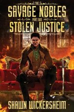 The Savage Nobles: Stolen Justice