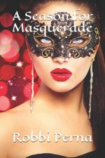 A Season for Masquerade