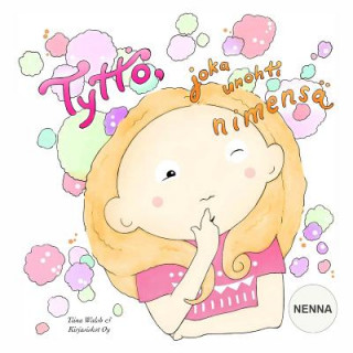 Tyttö, joka unohti nimensä NENNA