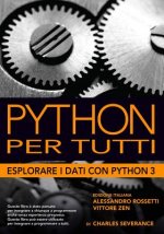 Python Per Tutti: Esplorare I Dati Con Python3
