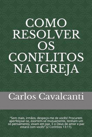 Como Resolver OS Conflitos Na Igreja