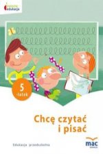 Chcę czytać i pisać Pięciolatek