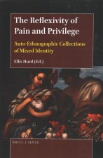The Reflexivity of Pain and Privilege: Auto-Ethnographic Collections of Mixed Identity