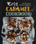 Easy Caramel Cookbook