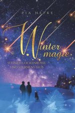 Wintermagie: Schneeflockenküsse und Sternenstaub