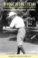 A Hole in One (1930). Traducción original espa?ol