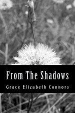 From the Shadows