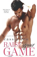 Raise Your Game: A Stand-Alone Romantic Comedy