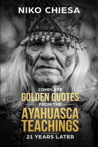 Complete Golden Quotes from The Ayahuasca Teachings