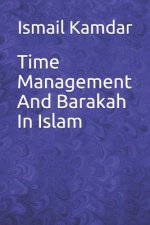 Time Management And Barakah In Islam