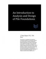 An Introduction to Analysis and Design of Pile Foundations