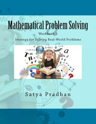 Mathematical Problem Solving (Workbook 5): Strategy for Solving Real-World Problems