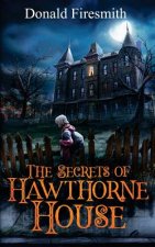 The Secrets of Hawthorne House