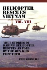 Helicopter Rescues Vietnam Volume VIII