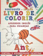 Livro de Colorir Portugu?s - Ingl?s I Aprender Ingl?s Para Crianças I Pintura E Aprendizagem Criativas