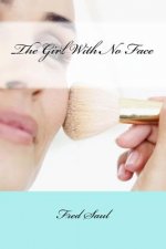 The Girl With No Face