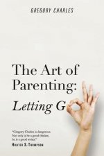The Art of Parenting: Letting Go