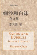 Sands and Bubbles: Selected Essays