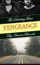 The Dividing Line: Vengeance