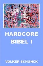 Hardcore Bibel I