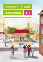 Staunen und Verstehen - 1./2. Schuljahr, Lesebuch. Bd.1-2