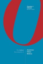 Oxford Encyclopedia of American Urban History
