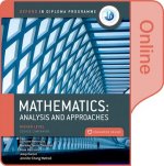 Oxford IB Diploma Programme: Oxford IB Diploma Programme: IB Mathematics: analysis and approaches Higher Level Enhanced Online Course Book