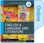 Oxford IB Diploma Programme: English A: Language and Literature Enhanced Online Course Book