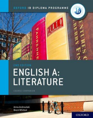 Oxford IB Diploma Programme: IB English A: Literature Course Book