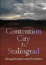 Contention City to Stalingrad