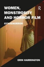 Women, Monstrosity and Horror Film