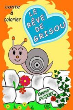 reve de Grisou