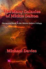 Many Galaxies of Mickie Dalton