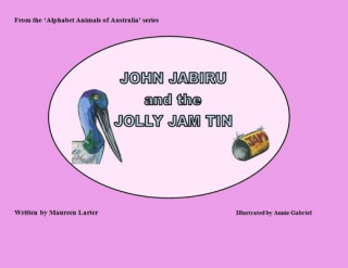 John Jabiru and the Jolly Jam tin
