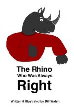 Rhino Who Was Always Right