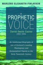 a Prophetic Voice-David Smith Cairns (1862-1946)