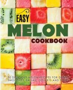 Easy Melon Cookbook