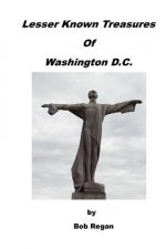 Lesser Known Treasures of Washington D.C.