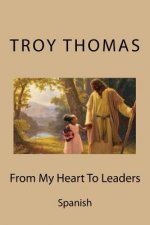 From My Heart To Leaders: Spanish