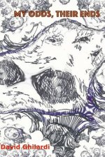 My Odds, Their Ends: Short Stories