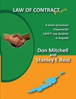 Law of Contract (Third Edition): A Series of Lectures Prepared for CAPE Law Students in Anguilla
