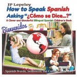 How to Speak Spanish Asking 