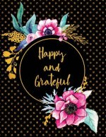 Happy and Grateful