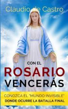 Con el ROSARIO Vencerás: Conozca el MUNDO INVISIBLE donde ocurre la Batalla Final