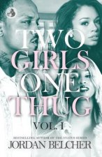 Two Girls One Thug Vol. 1