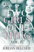 Two Girls One Thug Vol. 2