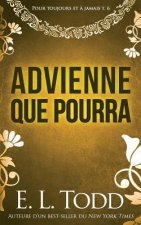 Advienne Que Pourra