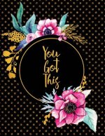 You Got This