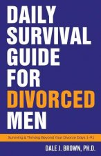 Daily Survival Guide for Divorced Men
