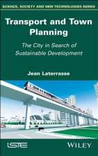 Transport and Town Planning - The City in Search of Sustainable Development